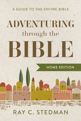 Adventuring Through the Bible: A Guide to the E... 1640701176 Book Cover