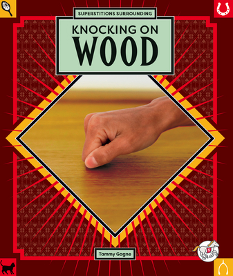 Knocking on Wood 1503865037 Book Cover
