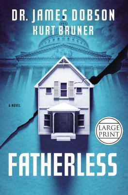 Fatherless [Large Print] 1455522430 Book Cover