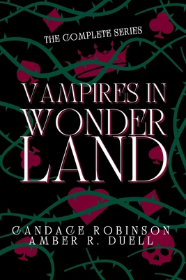 Vampires in Wonderland: The Complete Series 1960949454 Book Cover