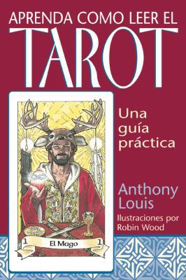 Aprenda Como Leer El Tarot: Una Guia Practica [Spanish] 1567184022 Book Cover