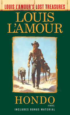 Hondo (Louis l'Amour's Lost Treasures) 059312992X Book Cover