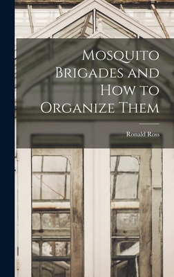 Mosquito Brigades and How to Organize Them 1016789734 Book Cover
