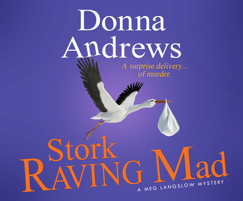 Stork Raving Mad 1520097603 Book Cover