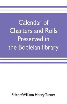 Calendar of charters and rolls preserved in the... 9353702852 Book Cover