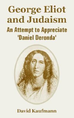 George Eliot and Judaism: An Attempt to Appreci... 1410223221 Book Cover