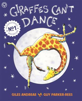 Giraffes Can't Dance. Giles Andreae 1841215651 Book Cover