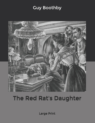 The Red Rat's Daughter: Large Print B085RQNDTB Book Cover