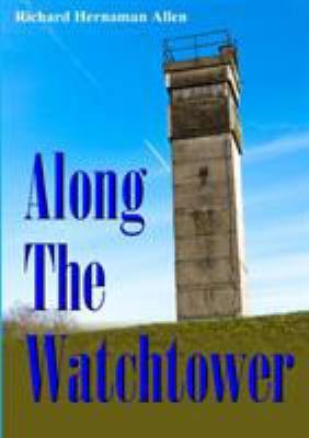 Along The Watchtower 1326227254 Book Cover