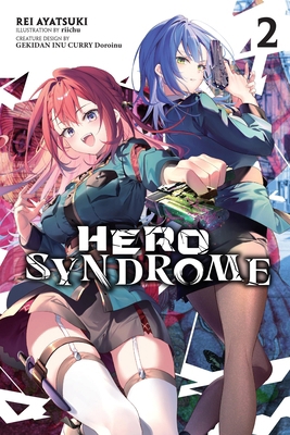 Hero Syndrome, Vol. 2 (Light Novel): Volume 2 B0DCVBT5R8 Book Cover