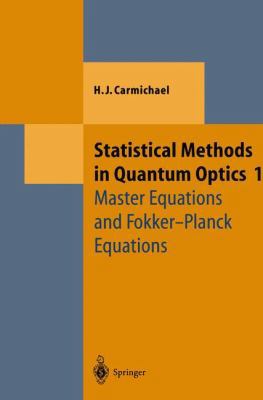 Statistical Methods in Quantum Optics 1: Master... 3662038765 Book Cover