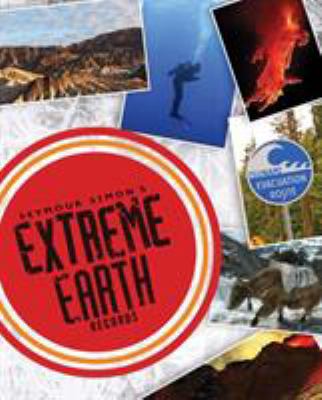 Seymour Simon's Extreme Earth Records 1452107858 Book Cover