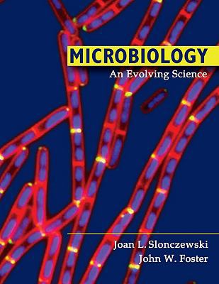 Microbiology: An Evolving Science 0393978575 Book Cover