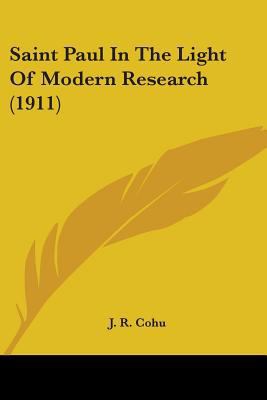 Saint Paul In The Light Of Modern Research (1911) 0548716013 Book Cover