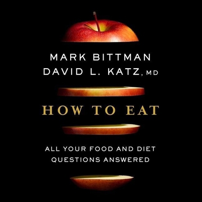 How to Eat Lib/E: All Your Food and Diet Questi... 1094145440 Book Cover