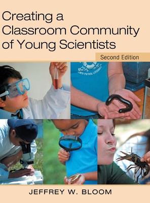 Creating a Classroom Community of Young Scientists 0415952352 Book Cover