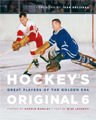 Hockey's Original 6: Great Players of the Golde... 155365563X Book Cover