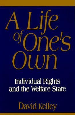 A Life of One's Own: Individual Rights and the ... 1882577701 Book Cover