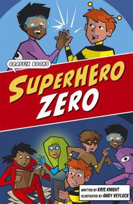 Superhero Zero: Graphic Reluctant Reader (Maver... 1848869428 Book Cover