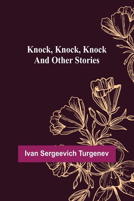 Knock, Knock, Knock and Other Stories 935637824X Book Cover