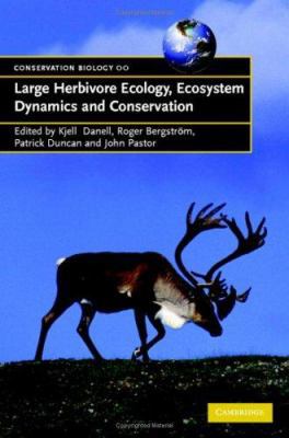 Large Herbivore Ecology, Ecosystem Dynamics and... 0521830052 Book Cover