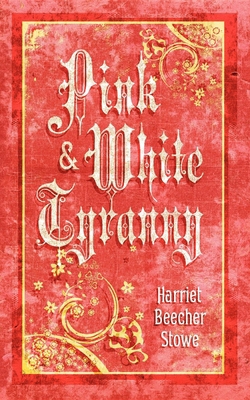 Pink & White Tyranny 155709960X Book Cover
