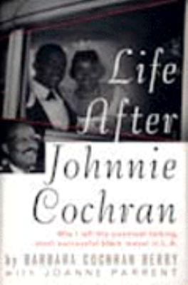 Life After Johnnie Cochran 0465039650 Book Cover