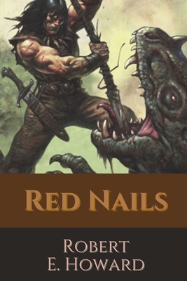 Red Nails: Original Classics and Annotated B092P9NTKG Book Cover
