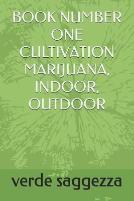 Book Number One, Cultivation Marijuana, Indoor,... 1799279022 Book Cover