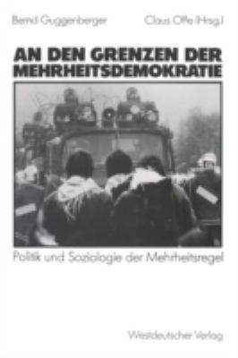 An Den Grenzen Der Mehrheitsdemokratie: Politik... [German] 3531116517 Book Cover