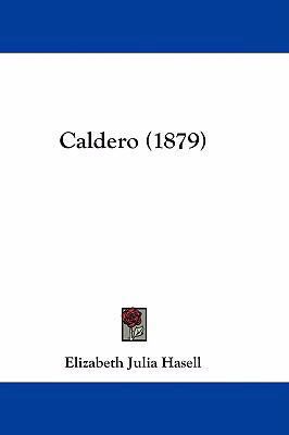 Caldero (1879) 1436931142 Book Cover