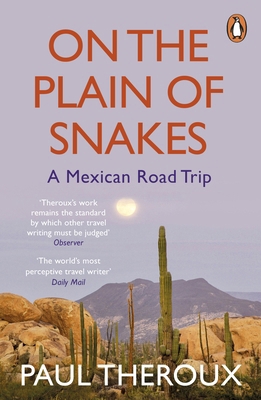On the Plain of Snakes: A Mexican Road Trip 0241977525 Book Cover