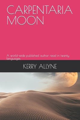 Carpentaria Moon: A world-wide published author... B0BHKB4XZG Book Cover