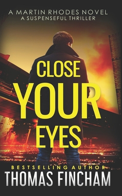 Close Your Eyes: A Private Investigator Mystery... B08S8JDJX9 Book Cover