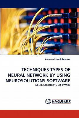 Techniques Types of Neural Network by Using Neu... 3844304185 Book Cover