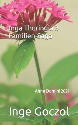 Inga Thuringia 3 - Familien-Saga [German] B09NZCL2V5 Book Cover