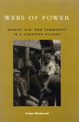 Webs of Power: Women, Kin, and Community in a S... 0847699102 Book Cover