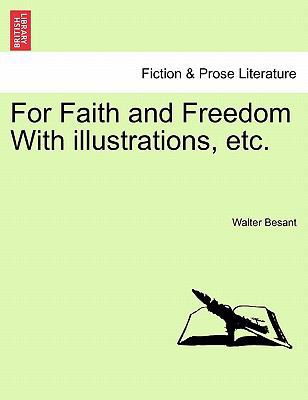 For Faith and Freedom with Illustrations, Etc. 1240882858 Book Cover