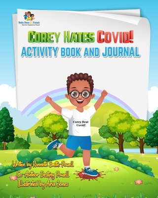 Corey Hates Covid! Activity Book and Journal: A... B091WCGF7J Book Cover