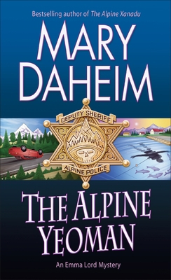 The Alpine Yeoman: An Emma Lord Mystery 0345535324 Book Cover
