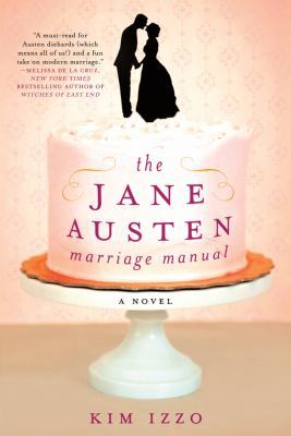 The Jane Austen Marriage Manual: A Novel 1250003458 Book Cover