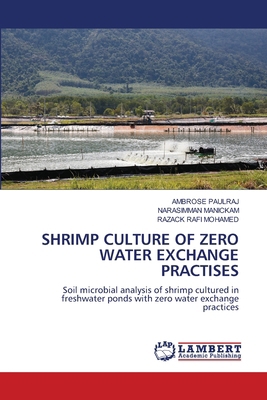 Shrimp Culture of Zero Water Exchange Practises 6207808347 Book Cover