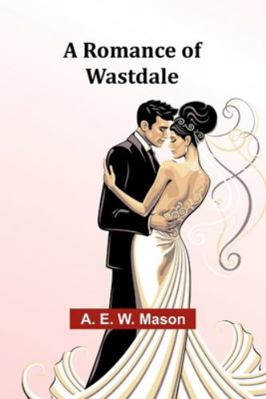 A Romance of Wastdale 9357978011 Book Cover