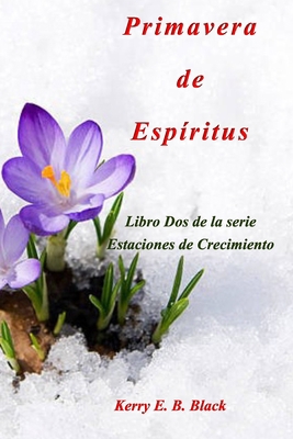 Primavera de Espíritus [Spanish] B0CHGHW2PZ Book Cover