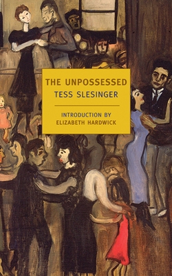 The Unpossessed: A Novel of the Thirties 1590170148 Book Cover