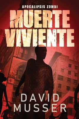 Muerte Viviente - Apocalipsis Zombi [Spanish] [Large Print] 4824181763 Book Cover