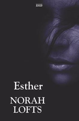 Esther [Large Print] 1785415255 Book Cover