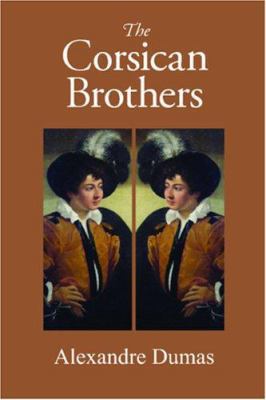 The Corsican Brothers 1600961304 Book Cover