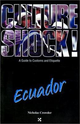 Ecuador (Culture Shock! A Survival Guide to Cus... 1558686053 Book Cover