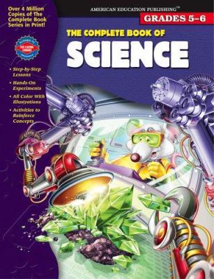 The Complete Book of Science, Grades 5-6 0769639453 Book Cover